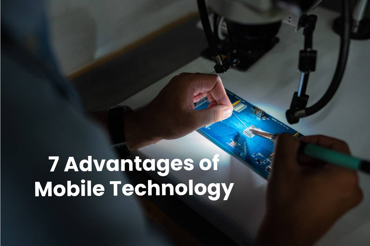 7 Advantages Of Mobile Technology Technologyies